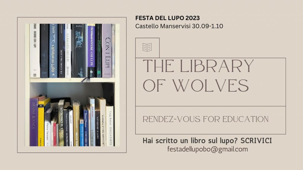 THE LIBRARY OF WOLVES – Rendez-vous for education